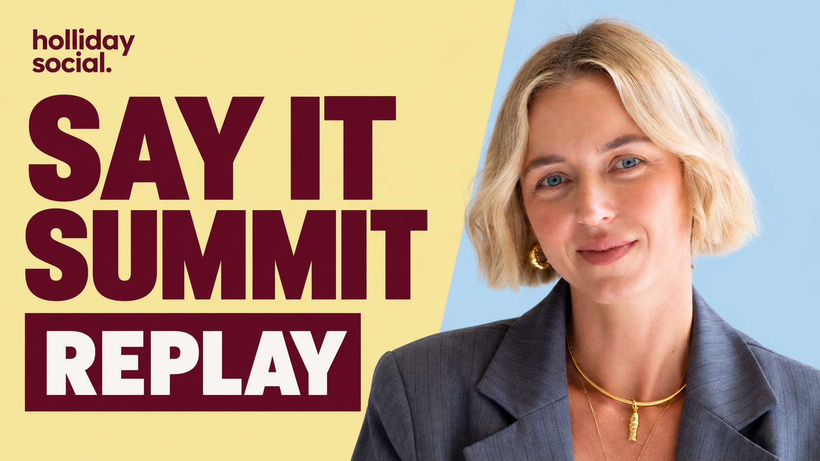 Say It Summit Replay cover featuring Missy Holliday in Holliday Social's yellow and light blue branding